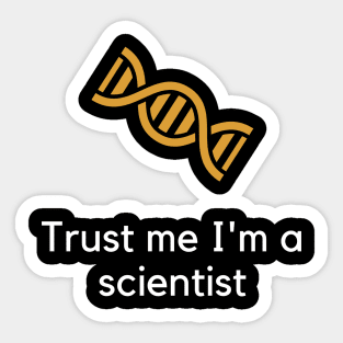 Trust me I'm a scientist Sticker